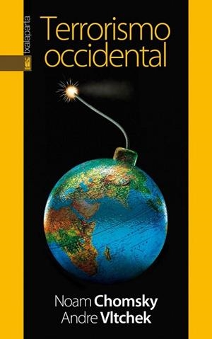 TERRORISMO OCCIDENTAL | 9788415313847 | CHOMSKY, NOAM/VLTCHEK, ANDRE | Llibreria La Gralla | Librería online de Granollers