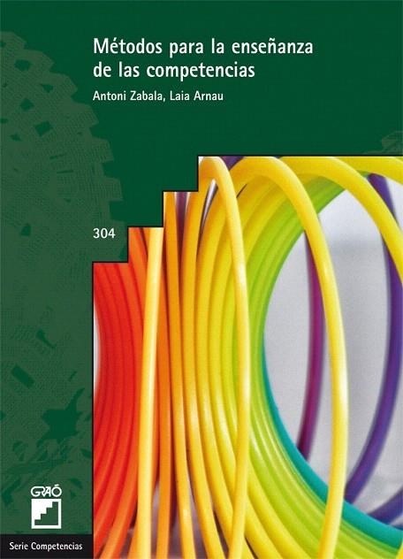 MÉTODOS PARA LA ENSAÑANZA DE LAS COMPETENCIAS | 9788499805450 | ZABALA, ANTONI / ARNAU, LAIA | Llibreria La Gralla | Librería online de Granollers