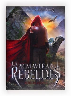 PRIMAVERA DE LOS REBELDES, LA | 9788467569452 | RHODES, MORGAN | Llibreria La Gralla | Librería online de Granollers