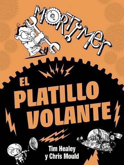 PLATILLO VOLANTE, EL (MORTIMER) | 9788467861648 | HEALEY, TIM | Llibreria La Gralla | Librería online de Granollers