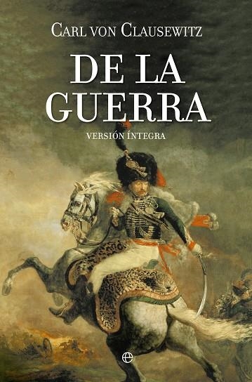 DE LA GUERRA | 9788490601884 | VON CLAUSEWITZ, CARL | Llibreria La Gralla | Librería online de Granollers