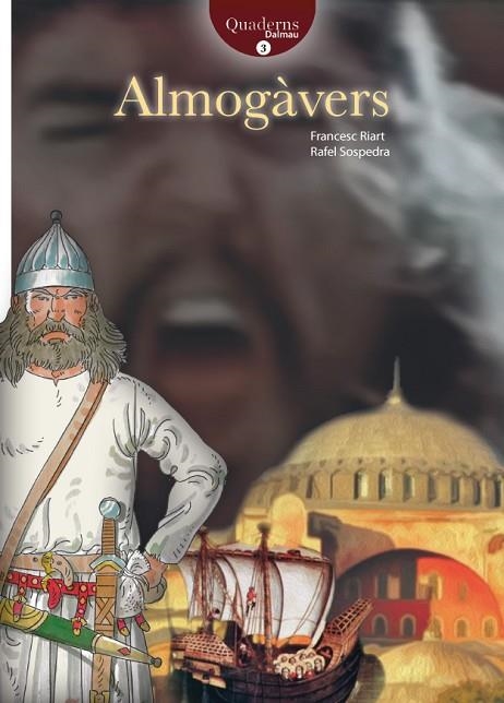 ALMOGÀVERS | 9788423207985 | RIART, FRANCESC / SOSPEDRA, RAFEL | Llibreria La Gralla | Librería online de Granollers