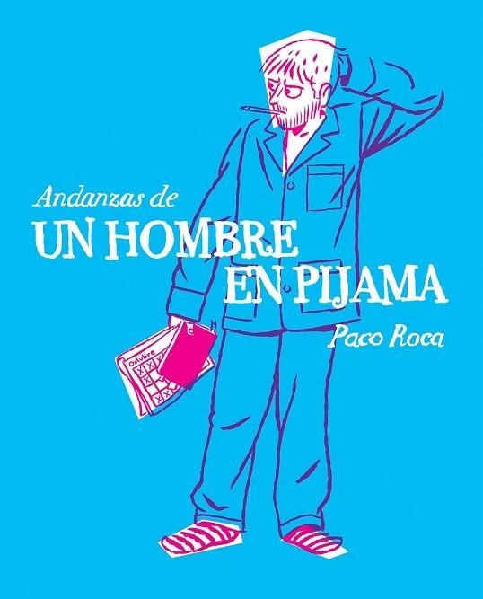ANDANZAS DE UN HOMBRE EN PIJAMA | 9788415685692 | MARTÍNEZ ROCA, FRANCISCO | Llibreria La Gralla | Librería online de Granollers