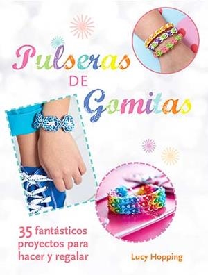 PULSERAS DE GOMITAS | 9788426141101 | HOPPING, LUCY | Llibreria La Gralla | Llibreria online de Granollers