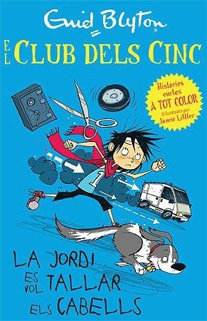 CLUB DELS CINC, EL. LA JORDI ES VOL TALLAR ELS CABELLS | 9788426140944 | BLYTON, ENID | Llibreria La Gralla | Librería online de Granollers