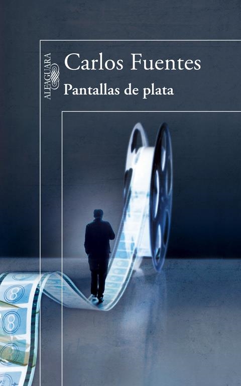 PANTALLAS DE PLATA | 9788420417820 | FUENTES, CARLOS | Llibreria La Gralla | Librería online de Granollers