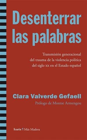 DESENTERRAR LAS PALABRAS | 9788498885767 | VALVERDE GEFAELL, CLARA | Llibreria La Gralla | Librería online de Granollers