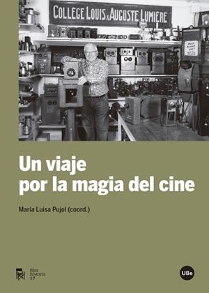 VIAJE POR LA MAGIA DEL CINE, UN | 9788447538133 | PUJOL, MARIA LUISA (COORD) | Llibreria La Gralla | Llibreria online de Granollers