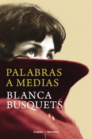PALABRAS A MEDIAS | 9788425352621 | BUSQUETS, BLANCA | Llibreria La Gralla | Llibreria online de Granollers