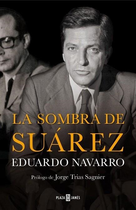 SOMBRA DE SUÁREZ, LA | 9788401347238 | NAVARRO,EDUARDO | Llibreria La Gralla | Llibreria online de Granollers