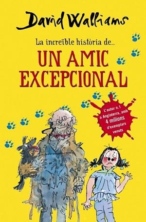 INCREÏBLE HISTÒRIA DE... UN AMIC EXCEPCIONAL, LA | 9788490432921 | WALLIAMS,DAVID | Llibreria La Gralla | Llibreria online de Granollers