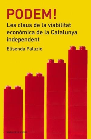PODEM. LES CLAUS DE LA VIABILITAT ECONÒMICA DE CATALUNYA INDEPENDENT | 9788415961383 | PALUZIE,ELISENDA | Llibreria La Gralla | Librería online de Granollers