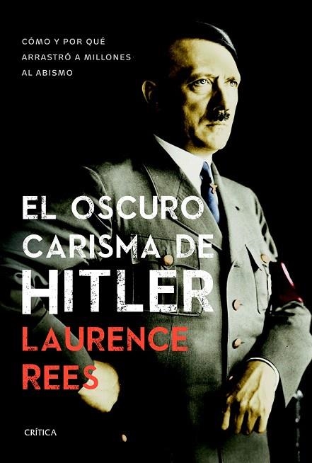 OSCURO CARISMA DE HITLER, EL | 9788498927474 | REES, LAURENCE | Llibreria La Gralla | Llibreria online de Granollers