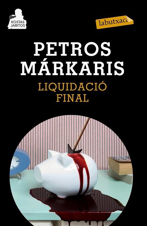 LIQUIDACIÓ FINAL | 9788483839454 | MÁRKARIS, PETROS | Llibreria La Gralla | Llibreria online de Granollers