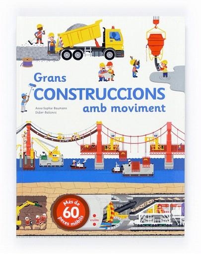 GRANS CONSTRUCCIONS AMB MOVIMENT | 9788466135993 | BAUMANN, ANNE-SOPHIE | Llibreria La Gralla | Llibreria online de Granollers
