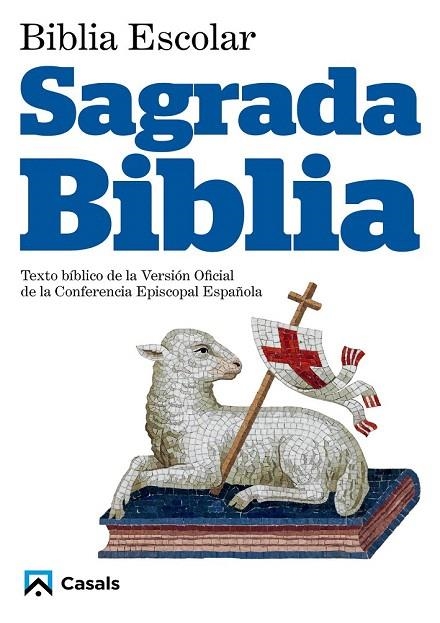 BIBLIA ESCOLAR. SAGRADA BIBLIA | 9788421850671 | EQUIPO EDITORIAL CASALS | Llibreria La Gralla | Librería online de Granollers