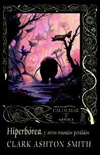 HIPERBOREA Y OTROS MUNDOS PERDIDOS | 9788477027782 | SMITH, CLARK ASHTON | Llibreria La Gralla | Llibreria online de Granollers