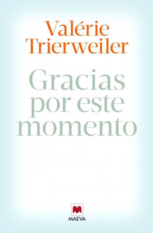 GRACIAS POR ESTE MOMENTO | 9788415893851 | TRIERWEILER, VALÉRIE | Llibreria La Gralla | Llibreria online de Granollers