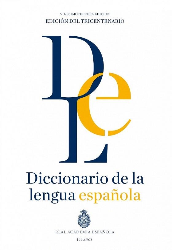 DICCIONARIO DE LA LENGUA ESPAÑOLA VIGESIMOTERCERA EDICIÓN. VERSIÓN NORMAL | 9788467041897 | REAL ACADEMIA ESPAÑOLA | Llibreria La Gralla | Llibreria online de Granollers