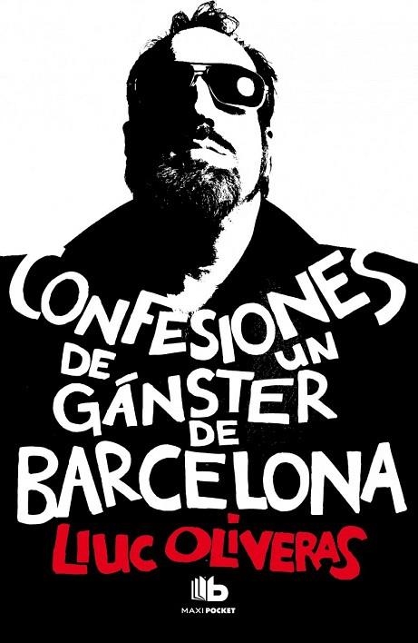 CONFESIONES DE UN GANSTER DE BARCELONA | 9788490700006 | OLIVERAS, LLUC | Llibreria La Gralla | Llibreria online de Granollers