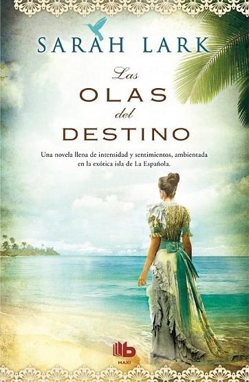 OLAS DEL DESTINO, LAS SAGA CARIBE 2 | 9788498729979 | LARK, SARAH | Llibreria La Gralla | Llibreria online de Granollers