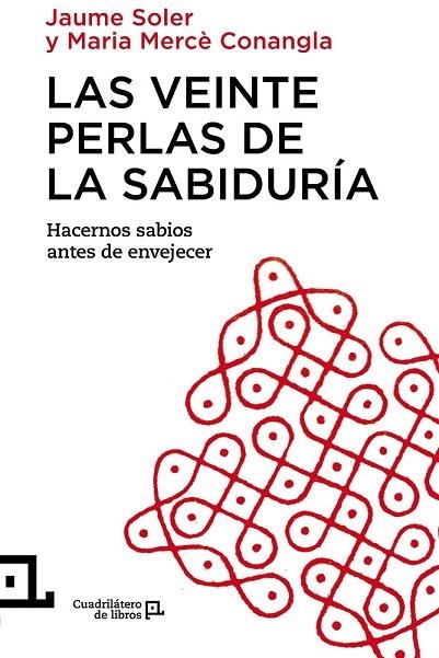 VEINTE PERLAS DE LA SABIDURÍA, LA | 9788416012343 | CONANGLA, MARIA MERCÈ / SOLER, JAUME | Llibreria La Gralla | Llibreria online de Granollers