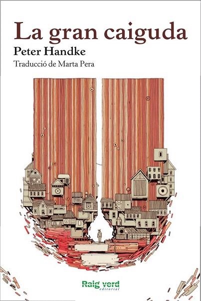 GRAN CAIGUDA, LA | 9788415539773 | HANDKE, PETER | Llibreria La Gralla | Llibreria online de Granollers