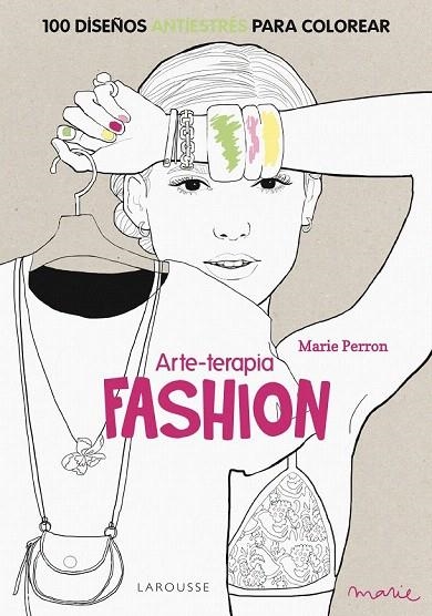 ARTE-TERAPIA FASHION | 9788416124312 | PERRON, MARIE | Llibreria La Gralla | Librería online de Granollers