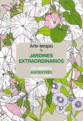 ARTE-TERAPIA JARDINES EXTRAORDINARIOS | 9788416124305 | Llibreria La Gralla | Librería online de Granollers