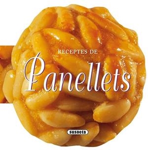 RECEPTES DE PANELLETS | 9788467732252 | SUSAETA, EQUIP | Llibreria La Gralla | Llibreria online de Granollers