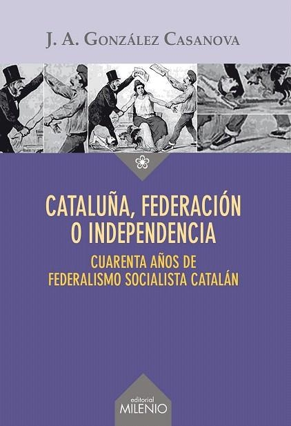 CATALUÑA, FEDERACIÓN O INDEPENDENCIA | 9788497436441 | GONZÁLEZ CASANOVA, JOSÉ ANTONIO | Llibreria La Gralla | Librería online de Granollers