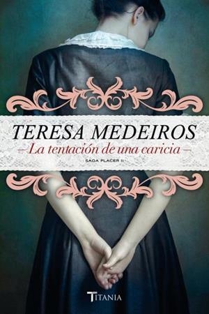 TENTACIÓN DE UNA CARICIA, LA | 9788492916733 | MEDEIROS, TERESA | Llibreria La Gralla | Librería online de Granollers