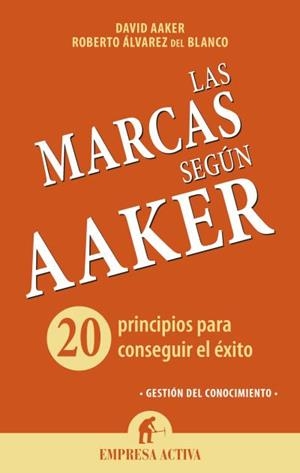MARCAS SEGÚN AAKER, LAS | 9788492921072 | AAKER, DAVID/ÁLVAREZ, ROBERTO | Llibreria La Gralla | Librería online de Granollers