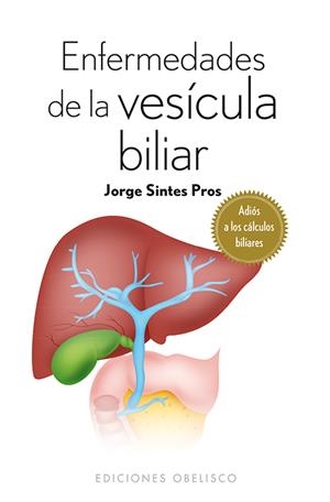 ENFERMEDADES DE LA VESÍCULA BILIAR | 9788416192090 | SINTES PROS, JORGE | Llibreria La Gralla | Llibreria online de Granollers