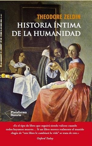 HISTORIA ÍNTIMA DE LA HUMANIDAD | 9788416096923 | ZELDIN, THEODORE | Llibreria La Gralla | Llibreria online de Granollers