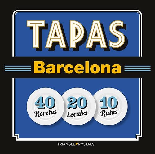 TAPAS BARCELONA (CASTELLANO) | 9788484785958 | BARRIL CUIXART, JOAN/LIZ RODRÍGUEZ, JOSEP/GARCIA JOSE, JORDI | Llibreria La Gralla | Librería online de Granollers