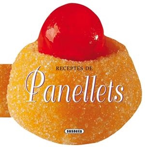 RECEPTES DE PANELLETS | 9788467732283 | SUSAETA, EQUIP | Llibreria La Gralla | Llibreria online de Granollers