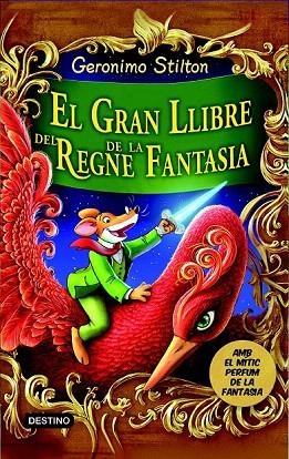 GRAN LLIBRE DEL REGNE DE LA FANTASIA, EL | 9788490573730 | GERONIMO STILTON | Llibreria La Gralla | Llibreria online de Granollers