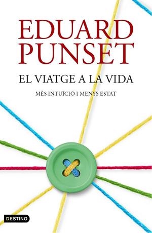 VIATGE A LA VIDA, EL | 9788497102506 | PUNSET, EDUARD | Llibreria La Gralla | Librería online de Granollers