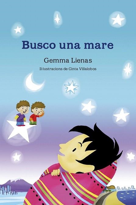 BUSCO UNA MARE | 9788490575642 | LIENAS MASSOT, GEMMA | Llibreria La Gralla | Llibreria online de Granollers