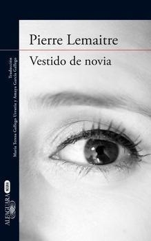 VESTIDO DE NOVIA | 9788420416878 | LEMAITRE, PIERRE | Llibreria La Gralla | Librería online de Granollers