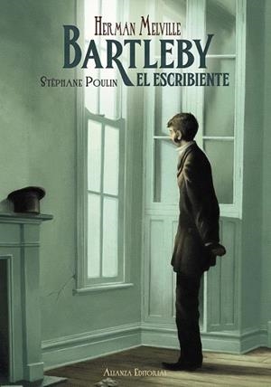 BARTLEBY EL ESCRIBIENTE | 9788420697116 | MELVILLE, HERMAN; POULIN, STÉPHANE | Llibreria La Gralla | Llibreria online de Granollers