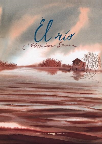 RÍO, EL | 9788494247316 | SANNA, ALESSANDRO | Llibreria La Gralla | Llibreria online de Granollers