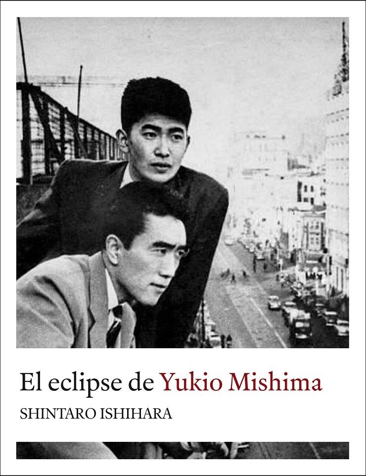 ECLIPSE DE YUKIO MISHIMA, EL | 9788494235733 | ISHIHARA, SHINTARO | Llibreria La Gralla | Librería online de Granollers
