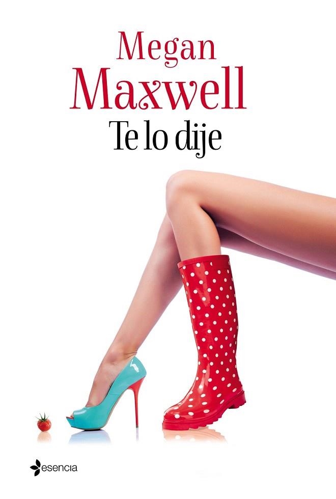 TE LO DIJE | 9788408133124 | MAXWELL, MEGAN | Llibreria La Gralla | Llibreria online de Granollers