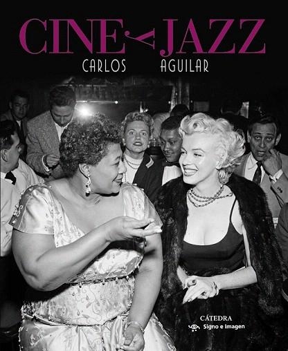 CINE Y JAZZ | 9788437633404 | AGUILAR, CARLOS | Llibreria La Gralla | Librería online de Granollers