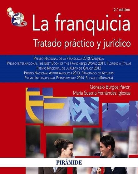 FRANQUICIA, LA. TRATADO PRÁCTICO Y JURÍDICO | 9788436832662 | BURGOS PAVÓN, GONZALO/FERNÁNDEZ IGLESIAS, MARÍA SUSANA | Llibreria La Gralla | Librería online de Granollers