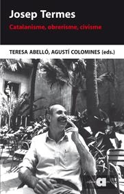 JOSEP TERMES | 9788492542970 | ABELLÓ GÜELL, TERESA/COLOMINES I COMPANYS, AGUSTÍ | Llibreria La Gralla | Librería online de Granollers