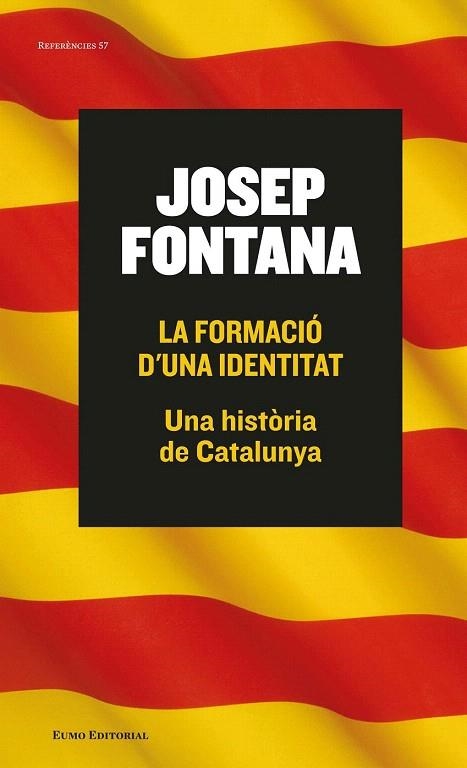 FORMACIÓ D'UNA IDENTITAT, LA | 9788497665261 | FONTANA LÁZARO, JOSEP | Llibreria La Gralla | Llibreria online de Granollers