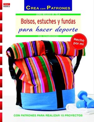 BOLSOS, ESTUCHES Y FUNDAS PARA HACER DEPORTE | 9788498744286 | SCHARNOWSKI, EVA | Llibreria La Gralla | Llibreria online de Granollers